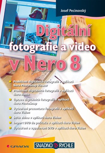 E-kniha: Digitální fotografie a video v Nero 8 od Pecinovský Josef